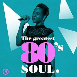 The Greatest 80s Soul