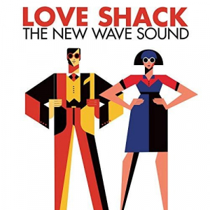 Love Shack: The New Wave Sound