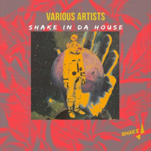 Shake In Da House