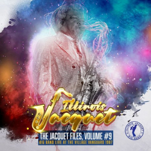The Jacquet Files, Vol. 9 (Big Band Live at the Village Vanguard 1987)