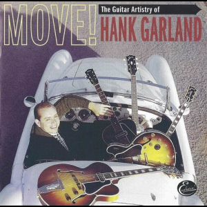 Move!The Guitar Artistry of Hank Garland