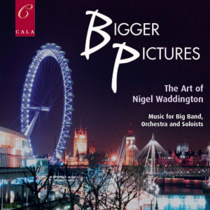 Bigger Pictures: The Art of Nigel Waddington