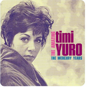 The Amazing Timi Yuro: The Mercury Years