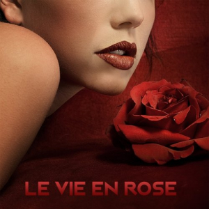 Le Vie En Rose