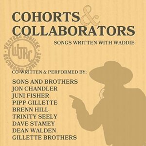 Cohorts and Collaborators (Songs Written With Waddie)