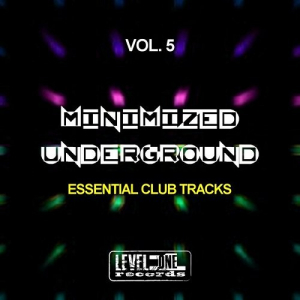 Minimized Underground Vol.5 (Essential Club Tracks)