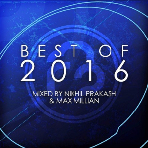Infrasonic: The Best of 2016 (Mixed by Nikhil Prakash & Max Millian)