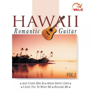Hawaii Romantic Guitar Vol.1