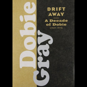 Drift Away: A Decade Of Dobie 1969-1979