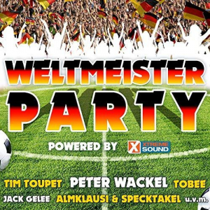 Weltmeister Party 2018 Powered by Xtreme Sound