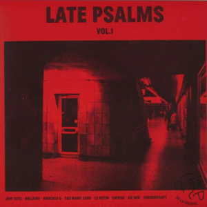 Late Psalms Vol. I