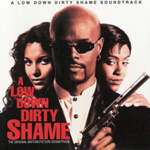 A Low Down Dirty Shame (Original Motion Picture Soundtrack)