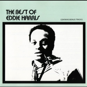 The Best Of Eddie Harris