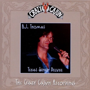 Texas Singer Deluxe (The Crazy Cajun Recordings)