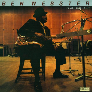 Ben Webster Plays Ballads Remastered