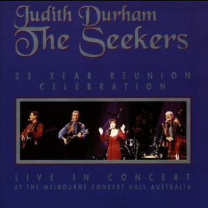 The Seekers - 25 Year Reunion Celebration