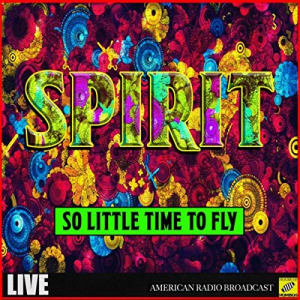 So Little Time To Fly (Live)
