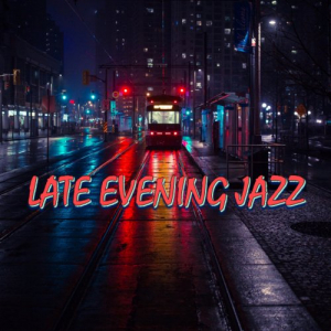 Late Evening Jazz