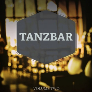 Tanzbar Vol.2 (Finest Selection Of Modern Deep House Tunes)