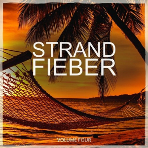 Strandfieber Vol.4 (Selection Of Finest Deep & Tropical House)