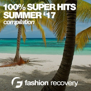 100\% Super Hits (Summer 17)