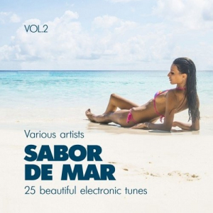 Sabor De Mar (25 Beautiful Electronic Tunes) Vol.2