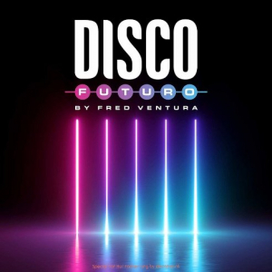 Disco Futuro by Fred Ventura