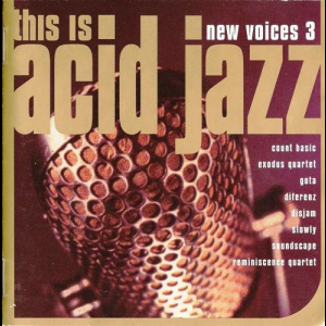 This Is Acid Jazz: New Voices 3