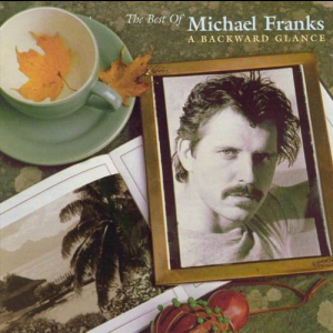 The Best of Michael Franks-A Backward Glance