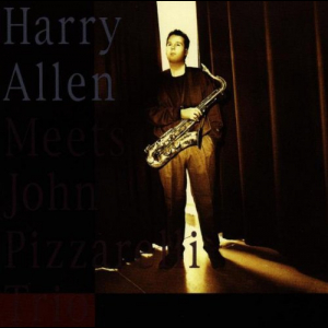 Harry Allen Meets John Pizzarelli Trio