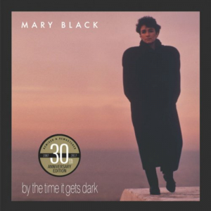 By the Time It Gets Dark (30th Anniversary Edition)