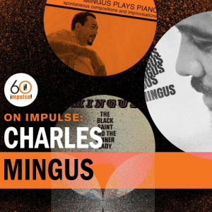On Impulse: Charles Mingus