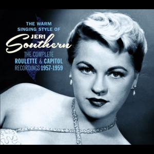 The Warm Singing Style Of Jeri Southern. The Complete Roulette & Capitolrecordings 1957-1959