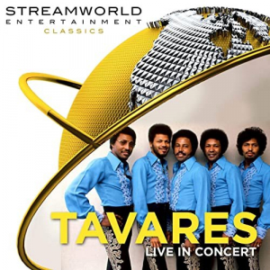 Tavares Live In Concert