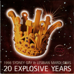 Sydney Gay & Lesbian Mardi Gras: 20 Explosive Years (The Party Anthems 4)