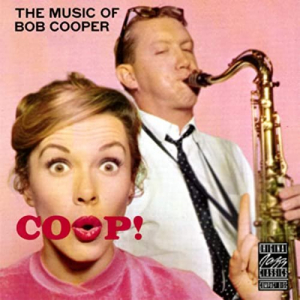 Coop! The Music Of Bob Cooper
