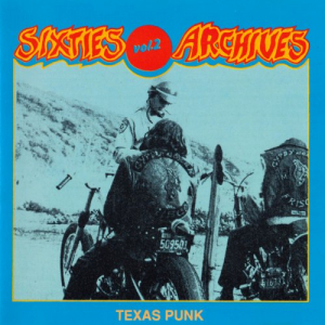Sixties Archives Vol. 2 Texas Punk