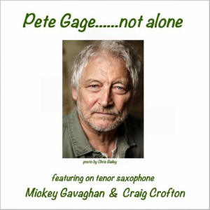 Pete Gage... Not Alone