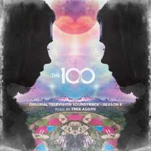 The 100: Season 6 (Original Television Soundtrack)
