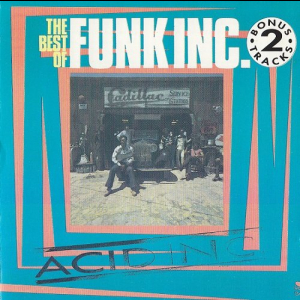Acid Inc. (The Best Of Funk Inc.)
