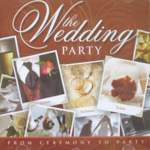 The Wedding Party - From Ceremory To Party