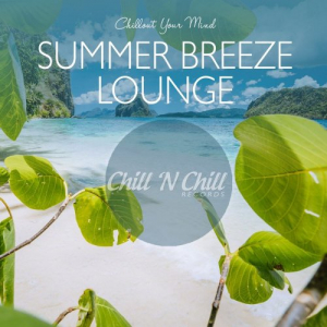 Summer Breeze Lounge: Chillout Your Mind