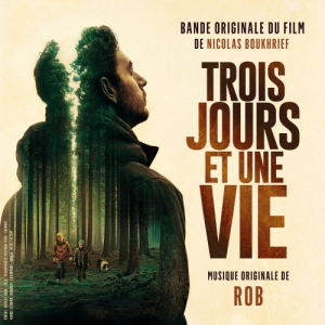 Trois jours et une vie (Bande originale du film)