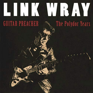 Guitar Preacher: The Polydor Years