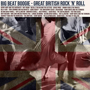 Big Beat Boogie - Great British Rock n Roll