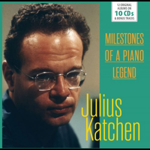 Milestones of a Piano Legend - Julius Katchen, Vol. 1-10