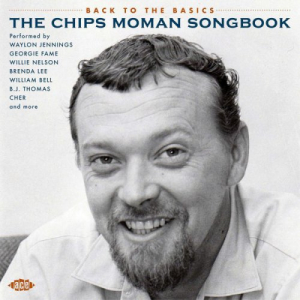 Back To The Basics: The Chips Moman Songbook