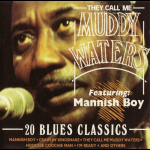 They Call Me Muddy Waters-20 Blues Classics