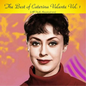 The Best of Caterina Valente, Vol. 1