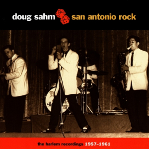 San Antonio Rock - The Harlem Recordings 1957-1961